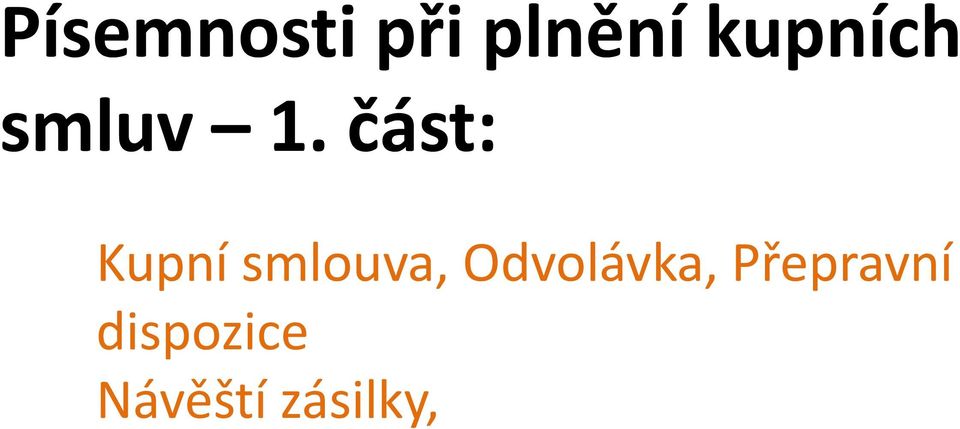 část: Kupní smlouva,