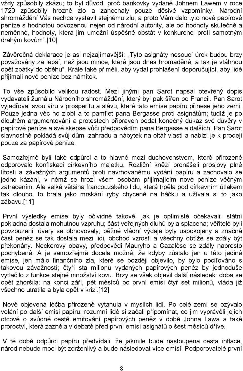 umožní úspᆷ啧ᘗ嗧nᆷ啧 obstát v konkurenci proti samotným drahým kovům.