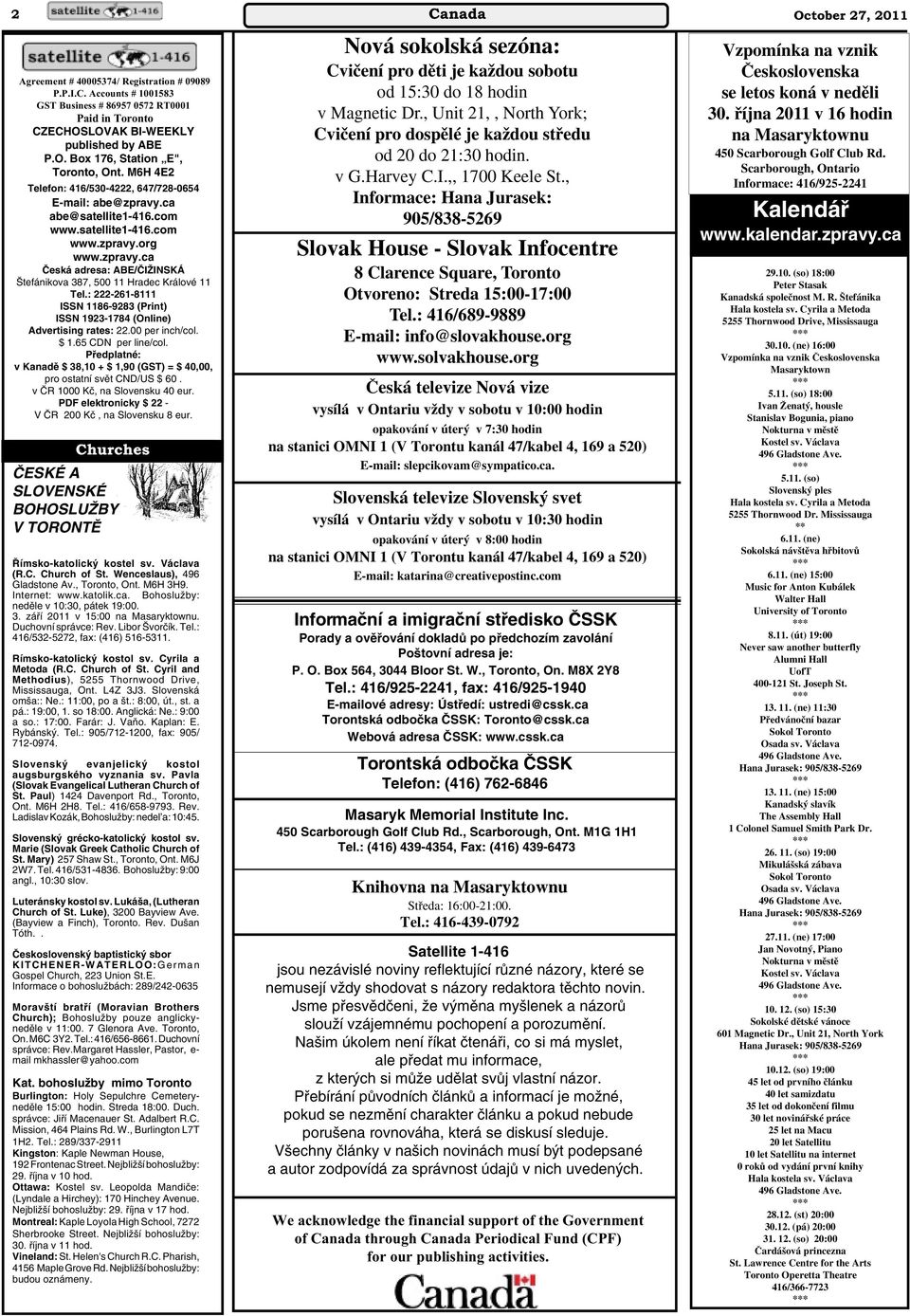 : 222-261-8111 ISSN 1186-9283 (Print) ISSN 1923-1784 (Online) Advertising rates: 22.00 per inch/col. $ 1.65 CDN per line/col.