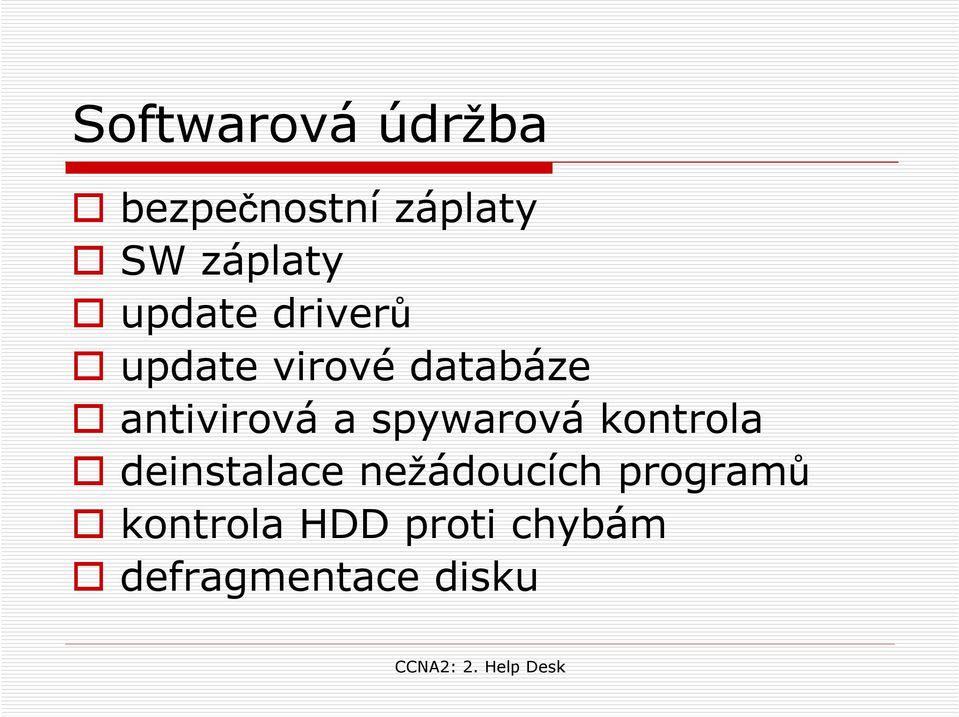 a spywarová kontrola deinstalace nežádoucích