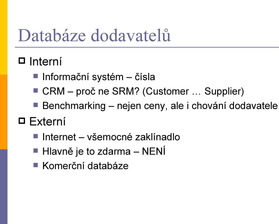 (Customer Supplier) Benchmarking nejen ceny, ale i