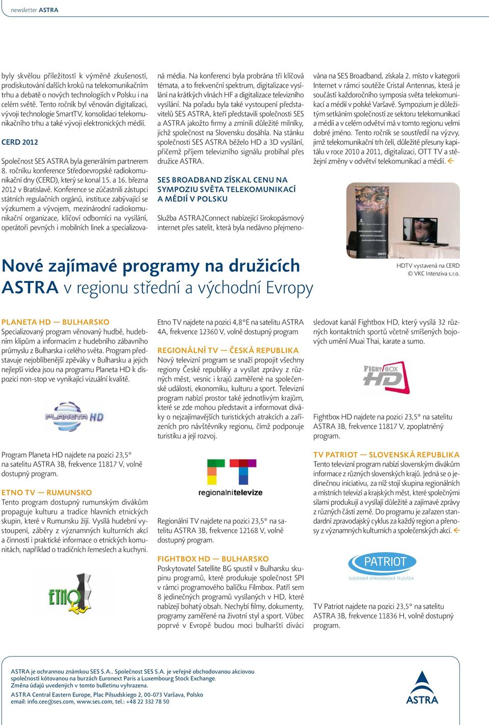 ročníku konference Středoevropské radiokomunikační dny (CERD), který se konal 15. a 16. března 2012 v Bratislavě.