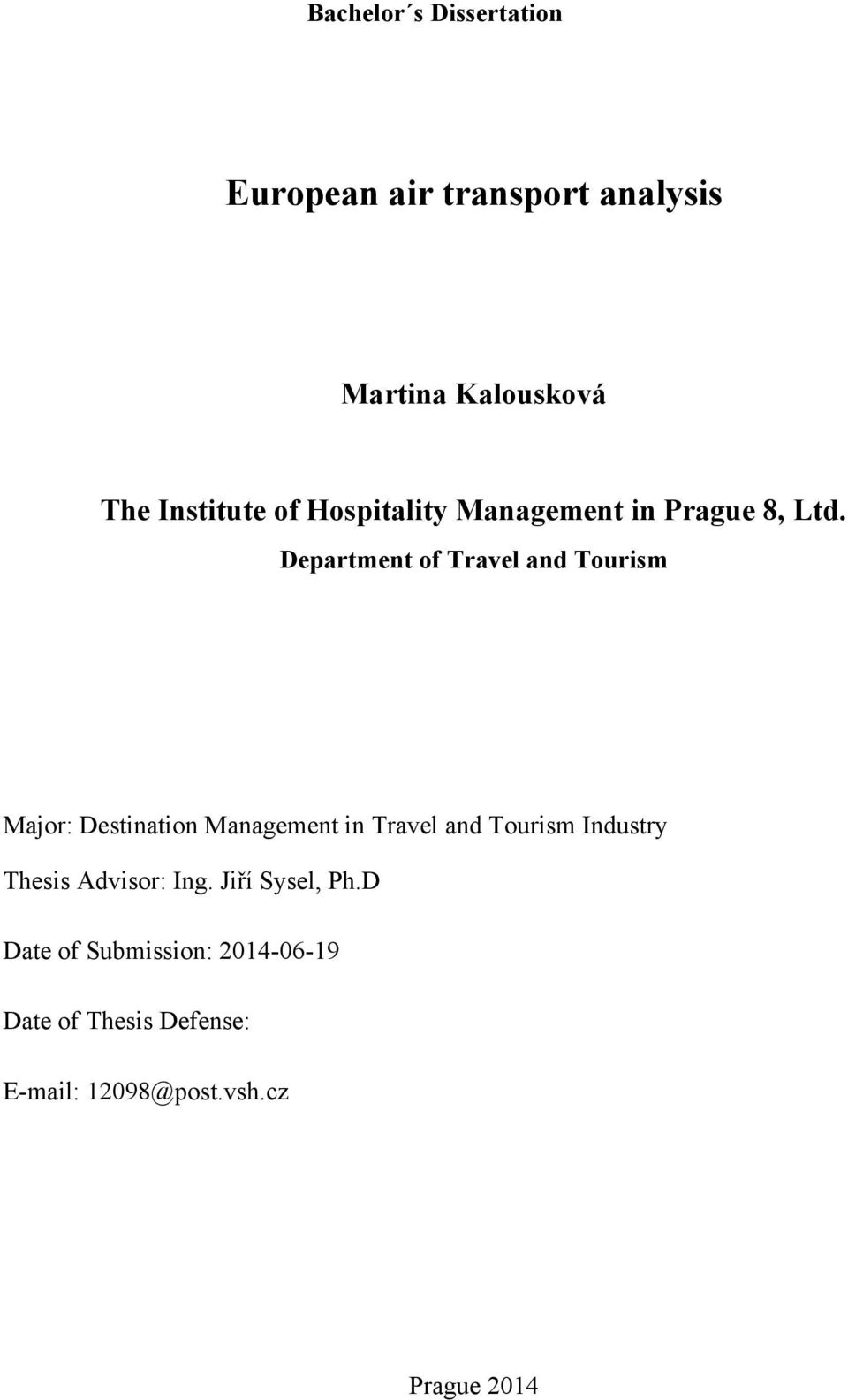 Department of Travel and Tourism Major: Destination Management in Travel and Tourism