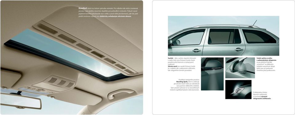 SunSet skla s vyšším stupněm tónování v zadní části vozu Octavia Combi chrání pasažéry před sluncem a zvyšují pocit soukromí.