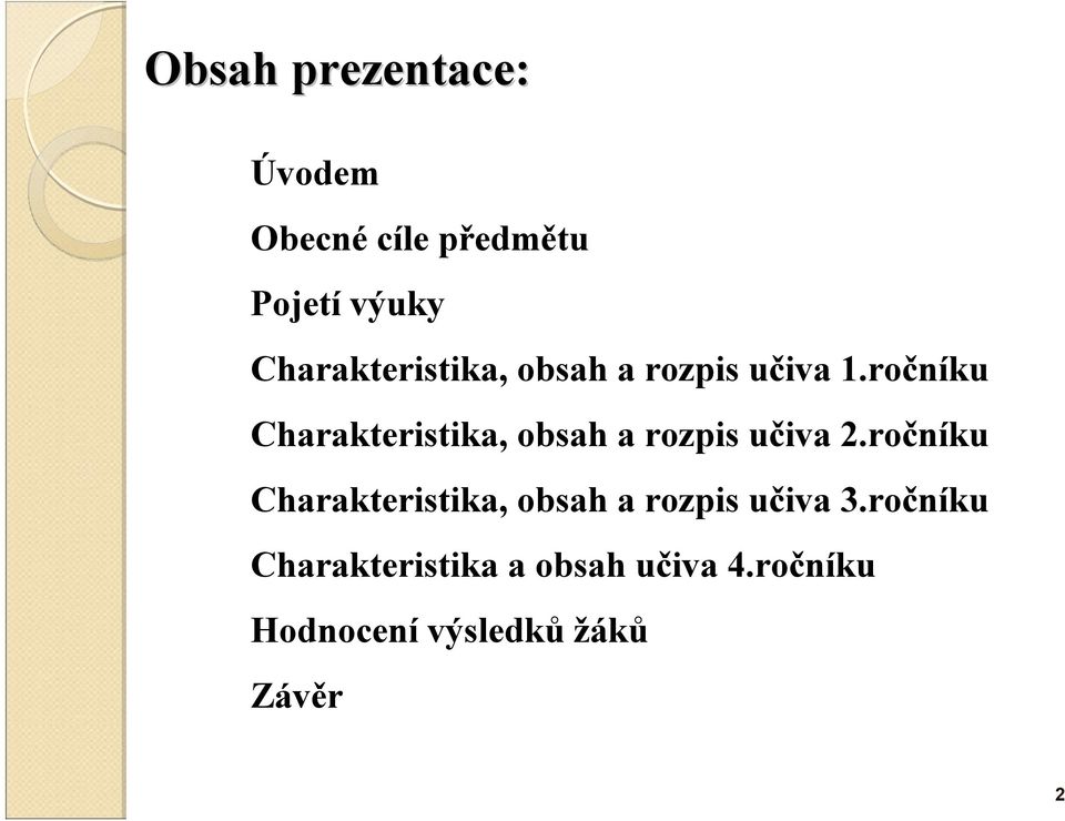 ročníku Charakteristika, obsah a rozpis učiva 2.