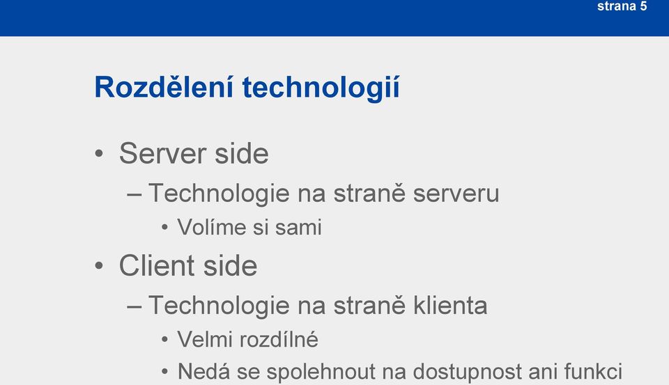 Client side Technologie na straně klienta