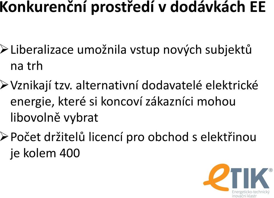 alternativní dodavatelé elektrické energie, které si koncoví