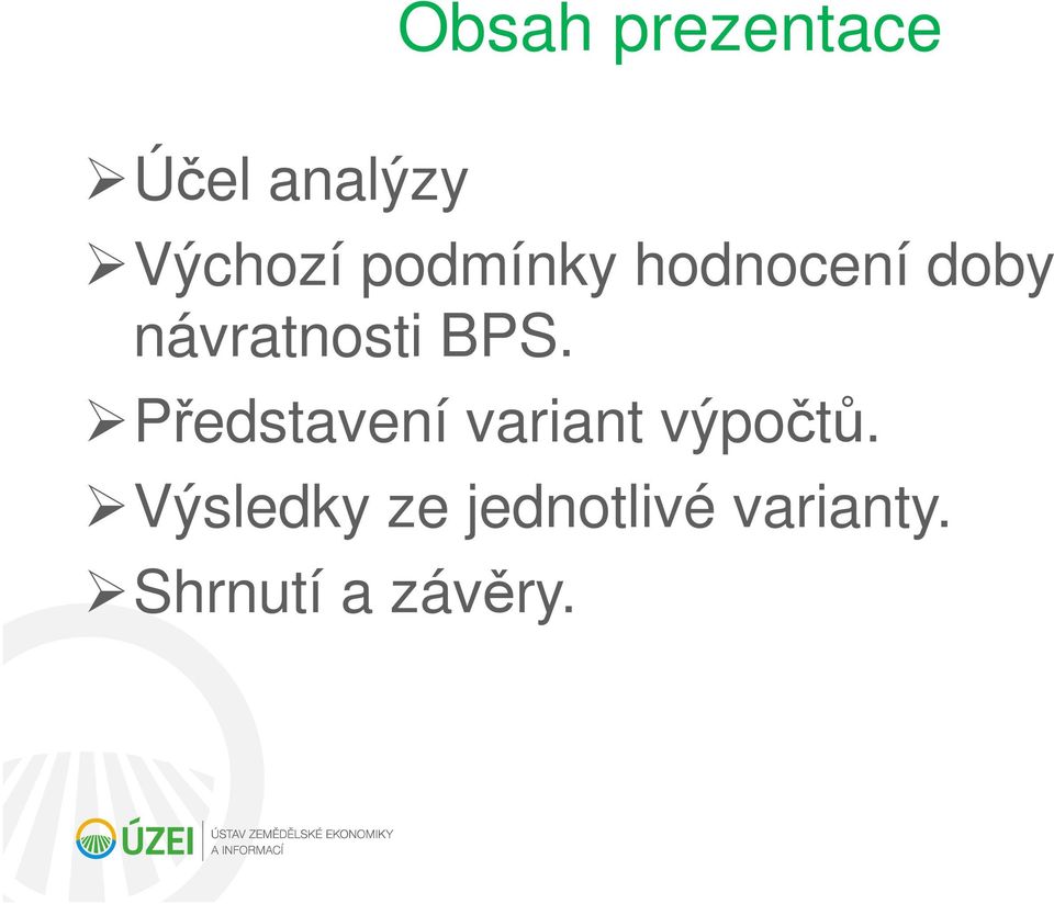 Představení variant výpočtů.
