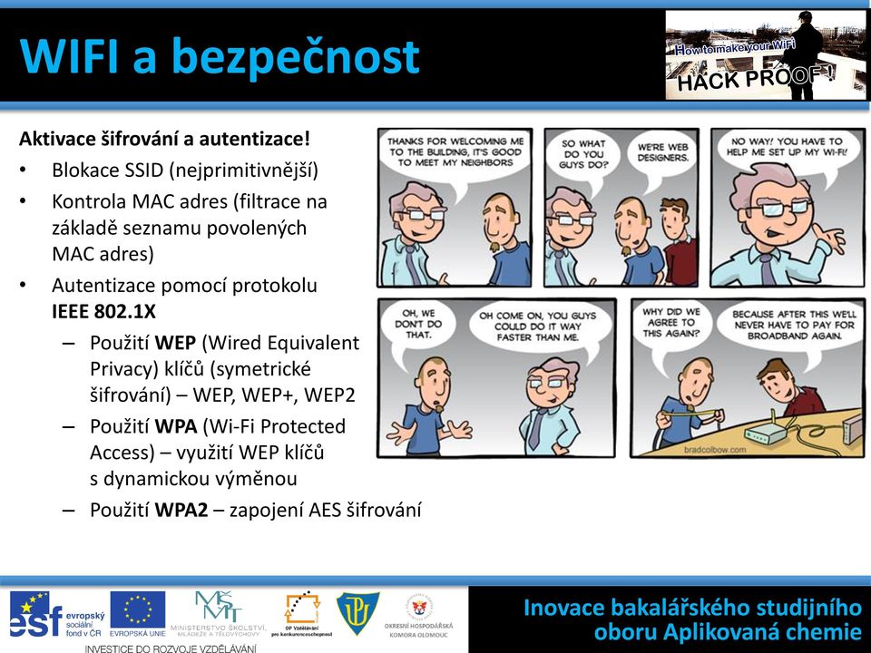 adres) Autentizace pomocí protokolu IEEE 802.