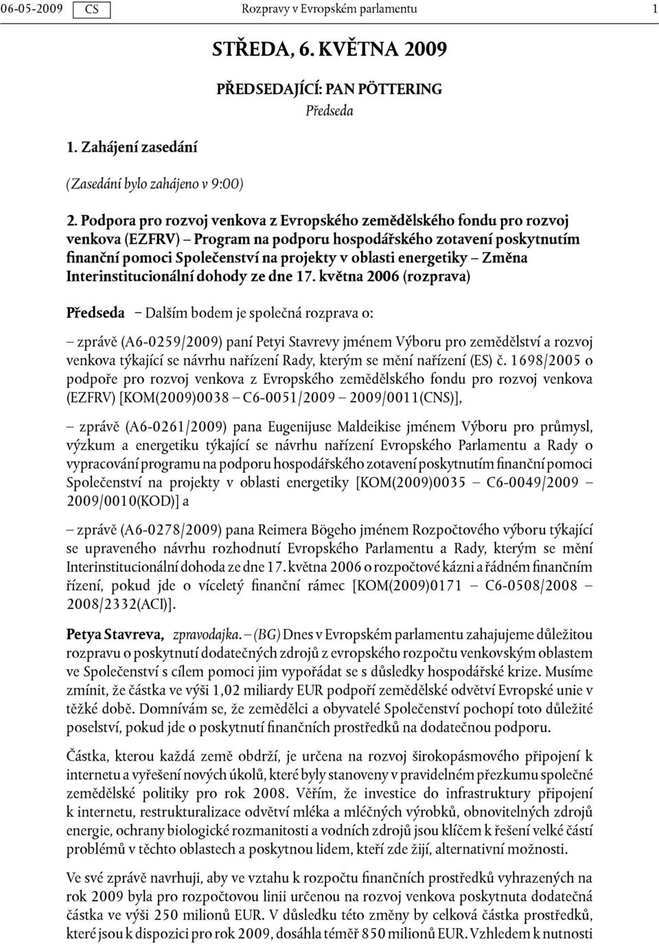 energetiky Změna Interinstitucionální dohody ze dne 17.