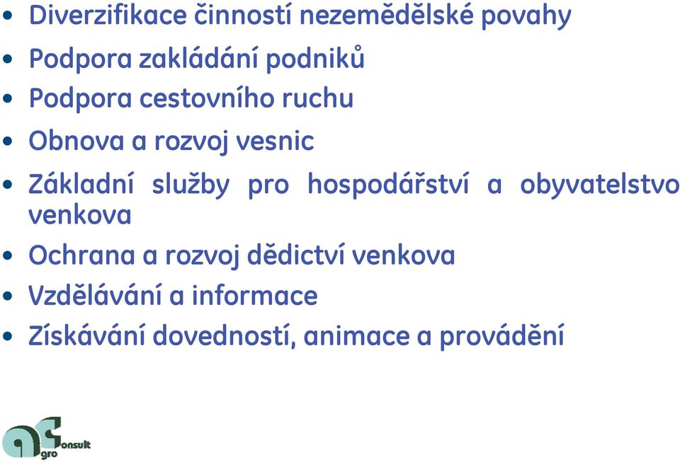 služby pro hospodářství a obyvatelstvo venkova Ochrana a rozvoj