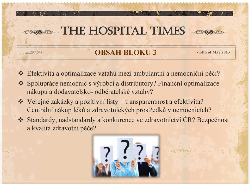 Finanční optimalizace nákupu a dodavatelsko- odběratelské vztahy?