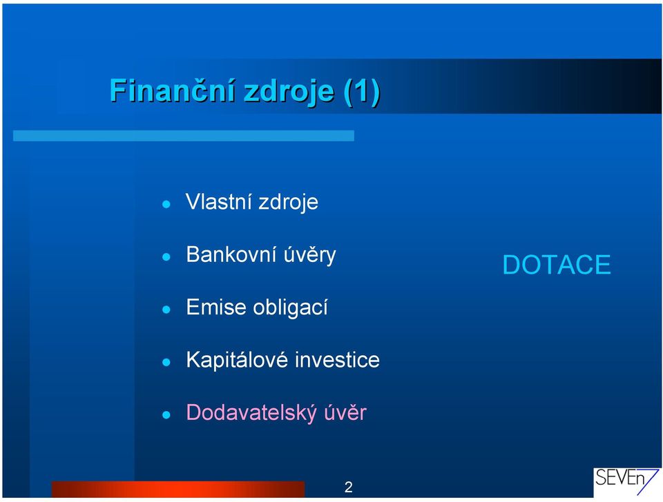 obligací DOTACE Kapitálové