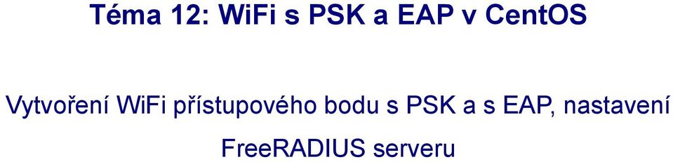 s PSK a s EAP,