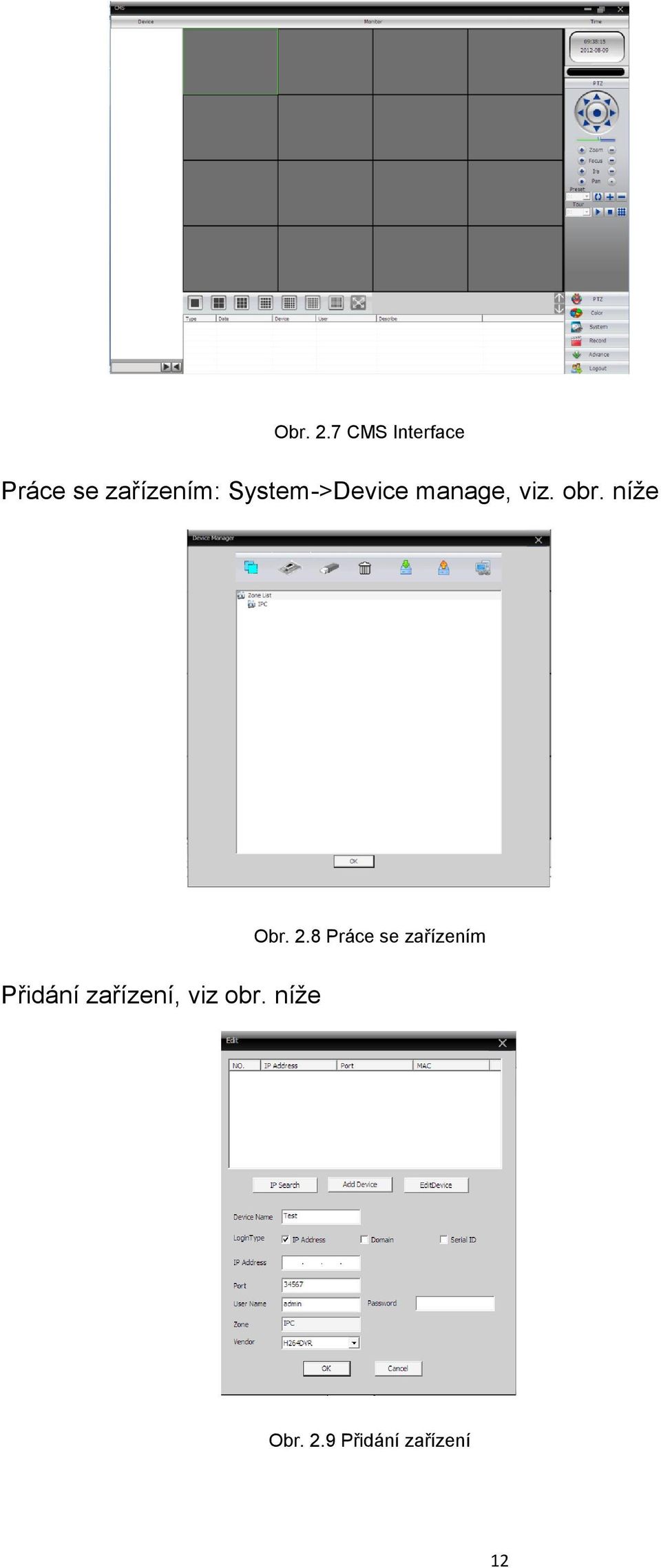 System->Device manage, viz. obr.