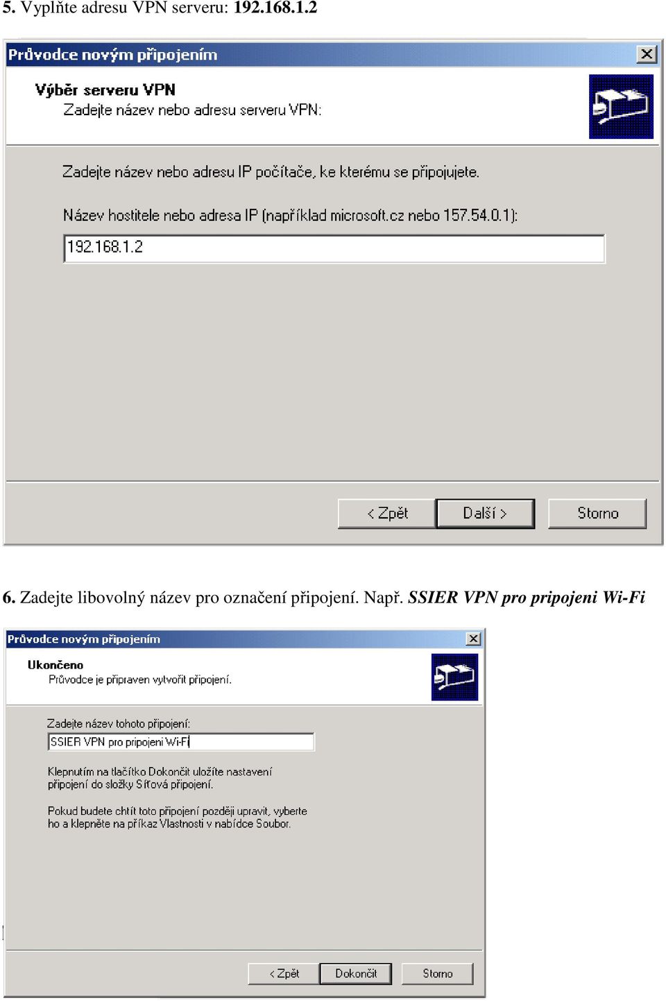 Zadejte libovolný název pro