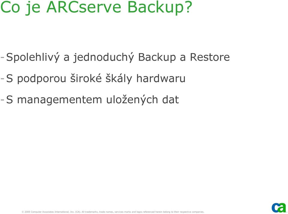 a Restore -S podporou široké