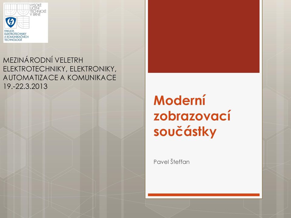 AUTOMATIZACE A KOMUNIKACE 19.-22.