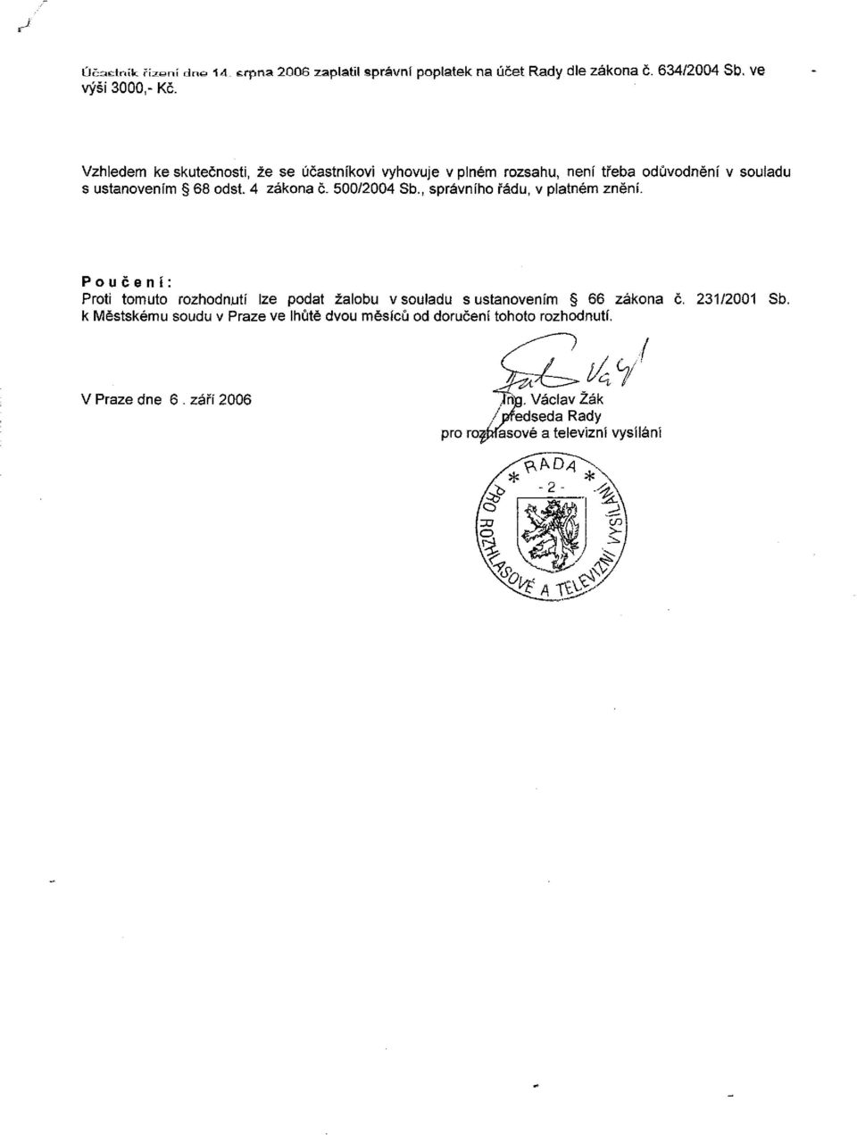 4 zákona č. 500/2004 Sb., správního řádu, v platném znění.