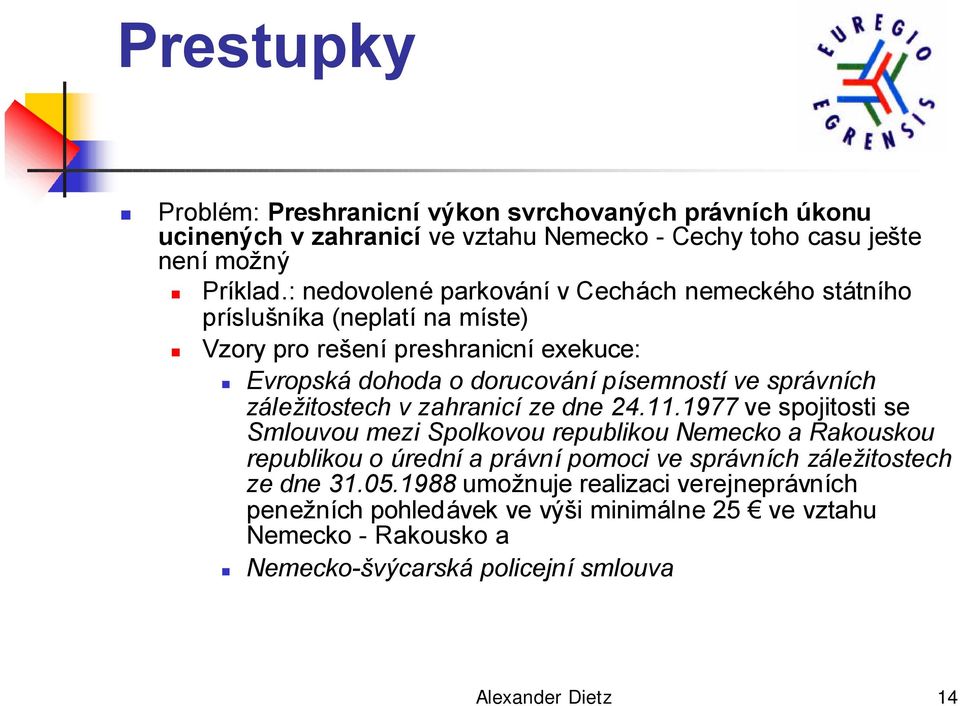 správních záležitostech v zahranicí ze dne 24.11.