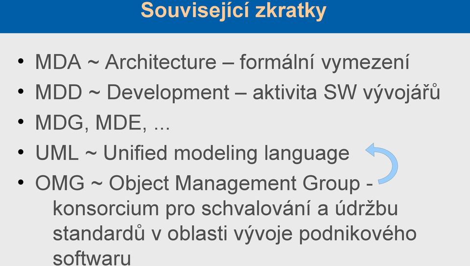 .. UML ~ Unified modeling language OMG ~ Object Management