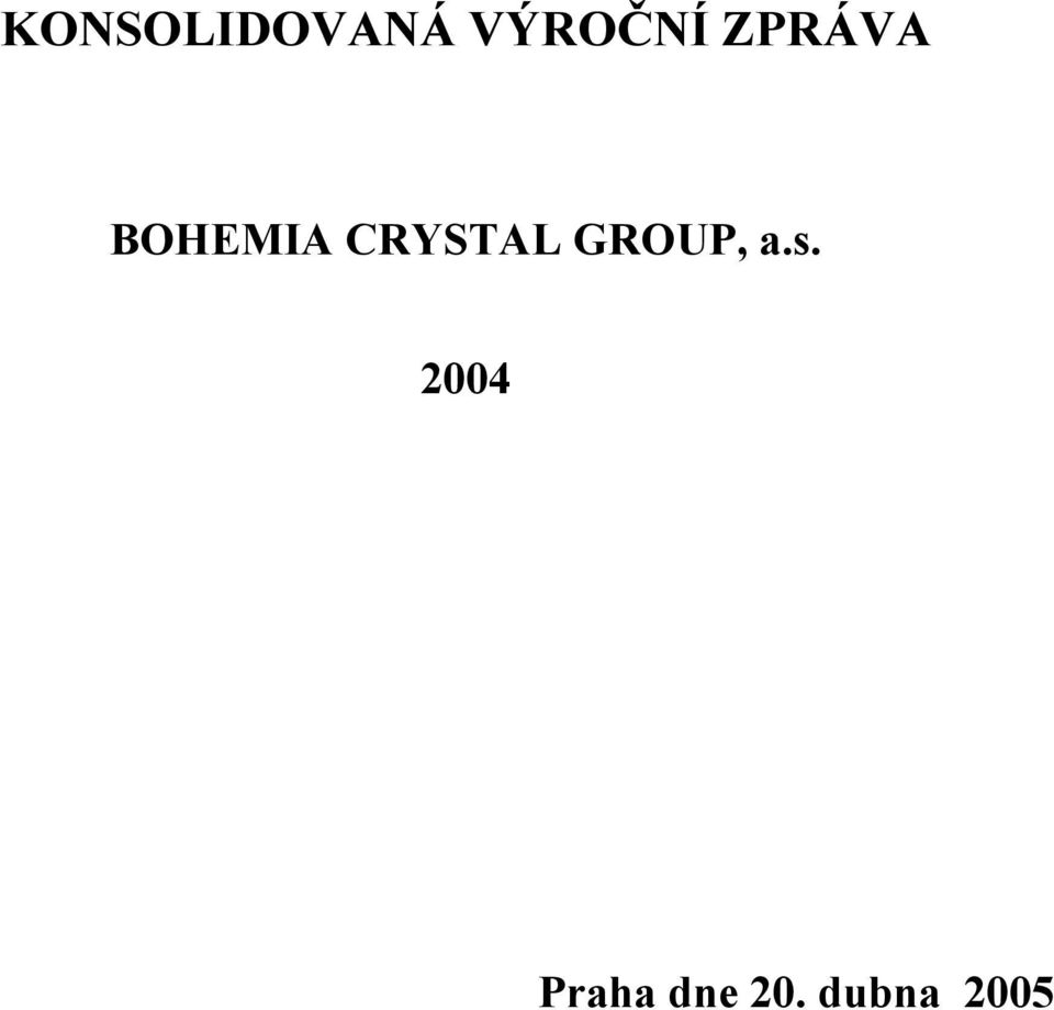 CRYSTAL GROUP, a.s.