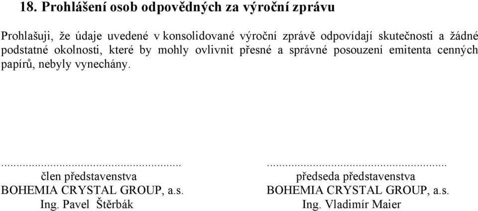 správné posouzení emitenta cenných papírů, nebyly vynechány.