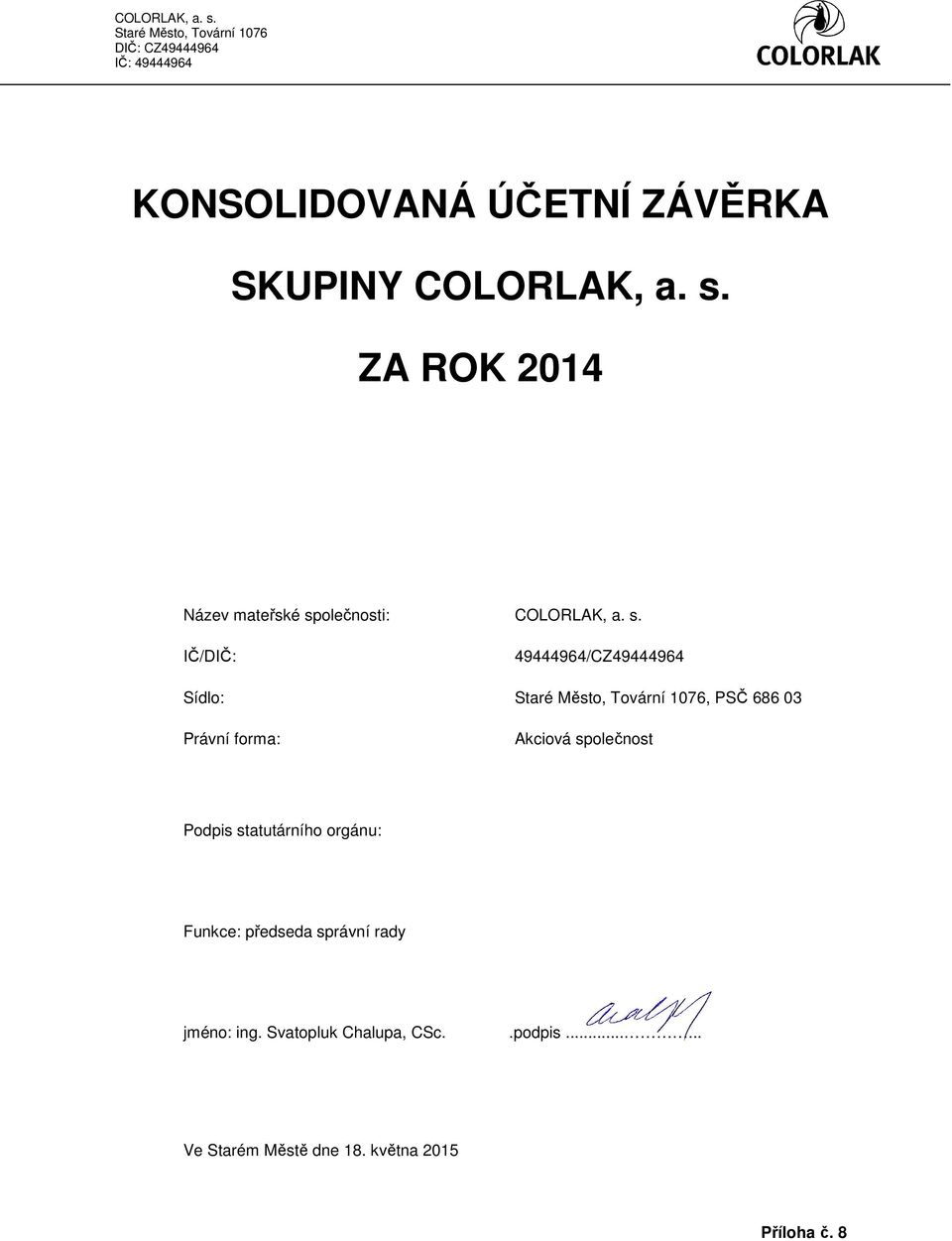 olečnosti: COLORLAK, a. s.