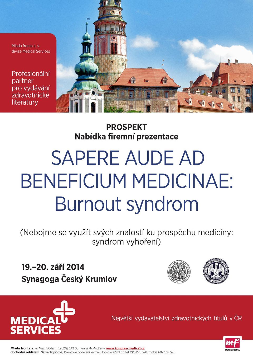 BENEFICIUM MEDICINAE: Burnout syndrom (Nebojme se využít svých znalostí ku prospěchu medicíny: syndrom vyhoření) 19. 20.