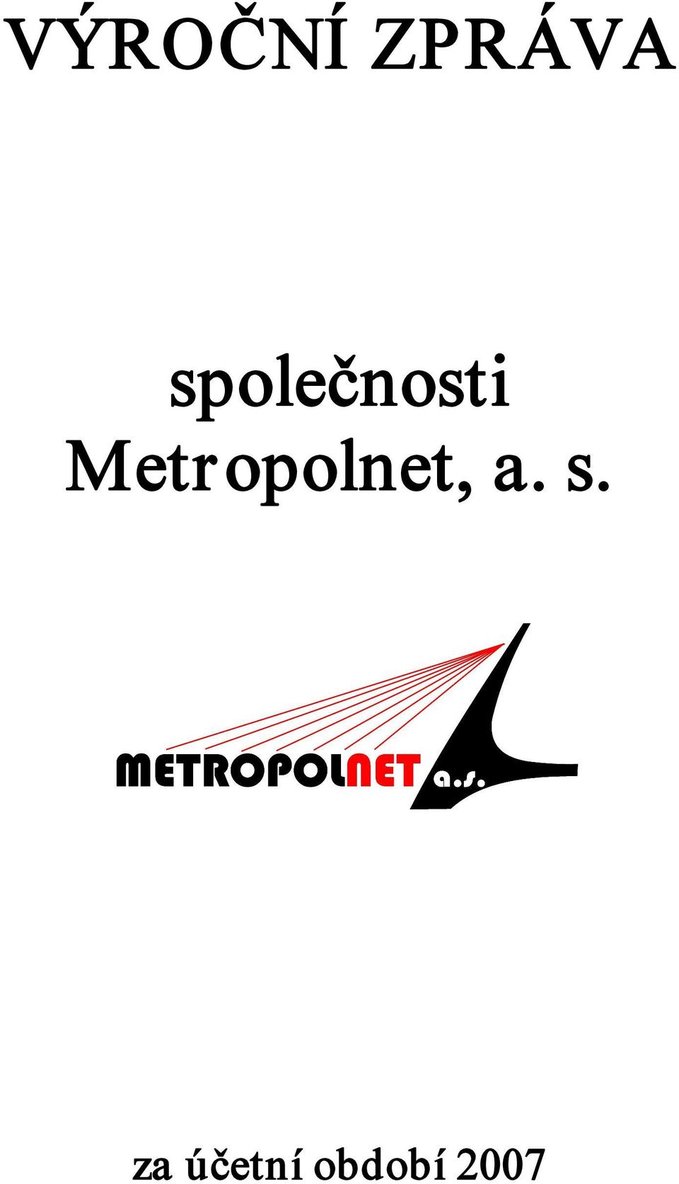 Metropolnet, a.
