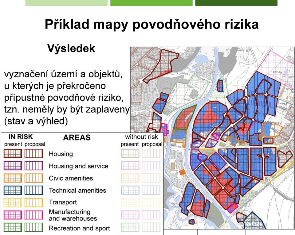 překročeno přípustné povodňové riziko,