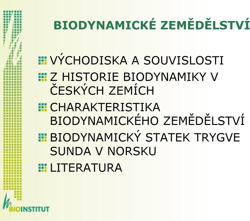 ZEMÍCH CHARAKTERISTIKA BIODYNAMICKÉHO