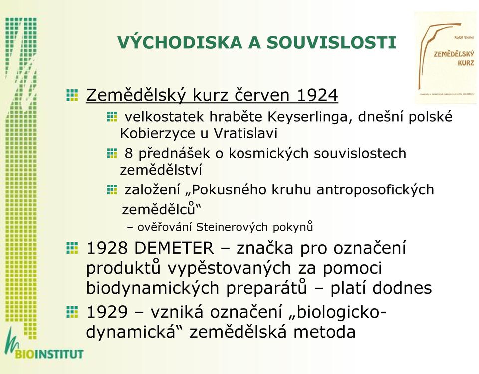antroposofických zemědělců ověřování Steinerových pokynů 1928 DEMETER značka pro označení produktů