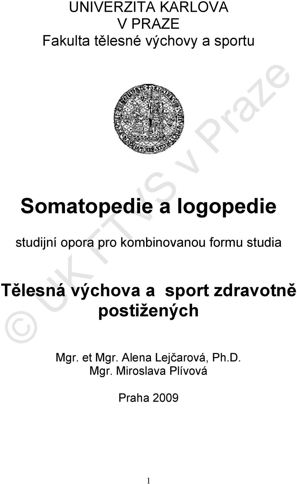 studia Tělesná výchova a sport zdravotně postižených Mgr.