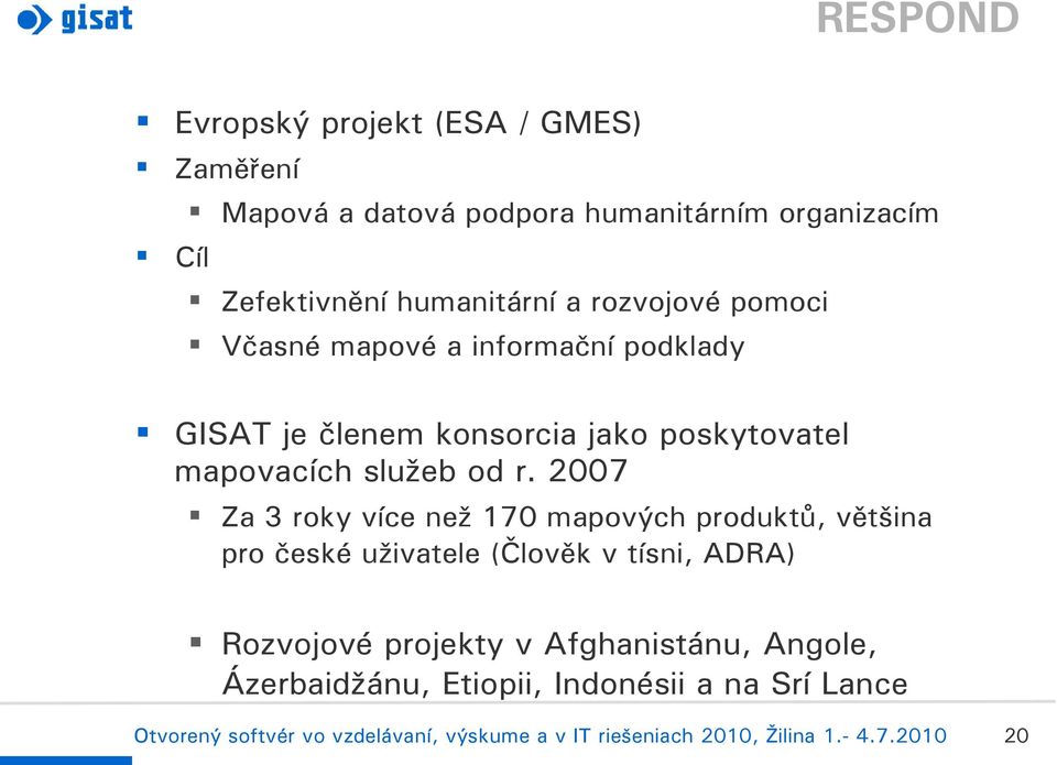 jako poskytovatel mapovacích služeb od r.