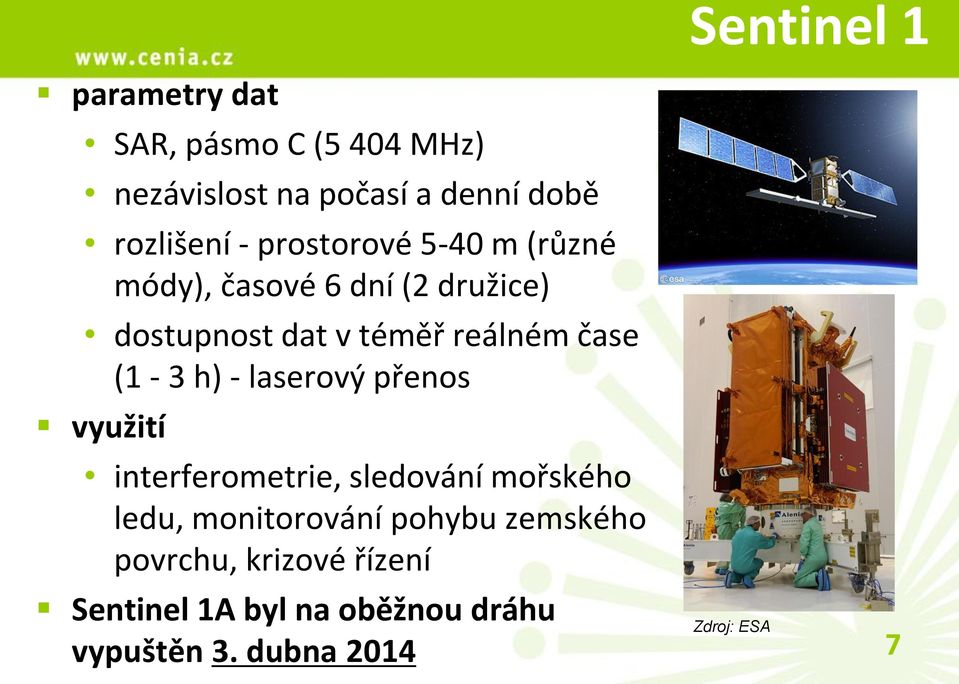 (1-3 h) - laserový přenos využití interferometrie, sledování mořského ledu, monitorování pohybu