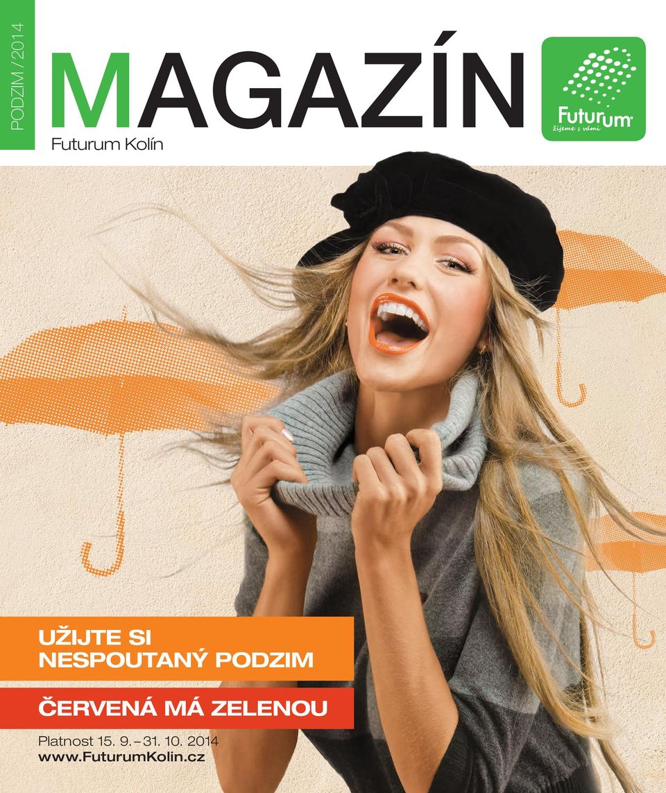 PODZIM ČERVENÁ MÁ ZELENOU
