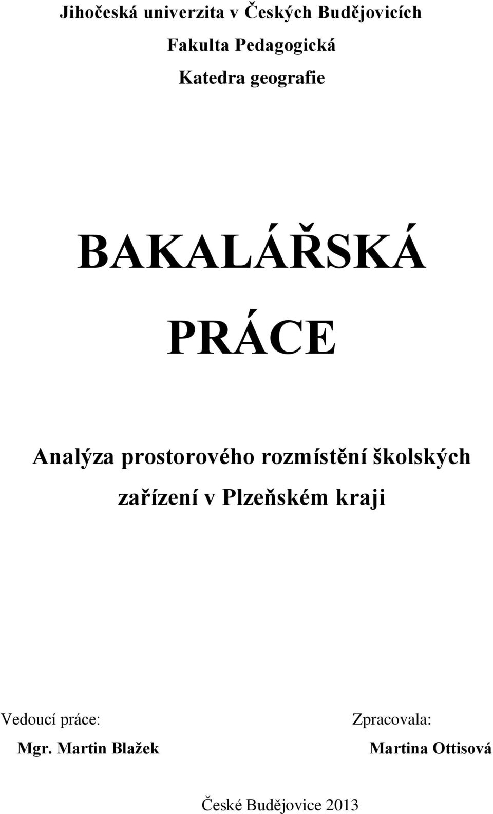 prostorového rozmístění školských zařízení v Plzeňském kraji