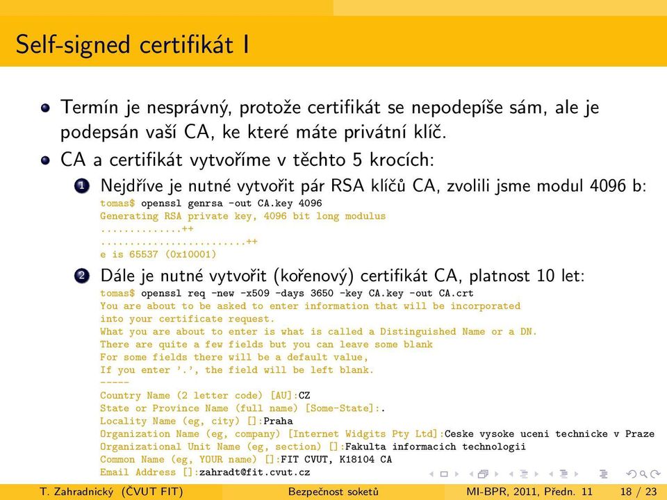 key 4096 Generating RSA private key, 4096 bit long modulus...++.