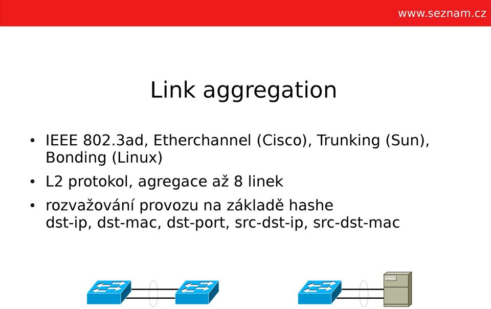 (Linux) L2 protokol, agregace až 8 linek