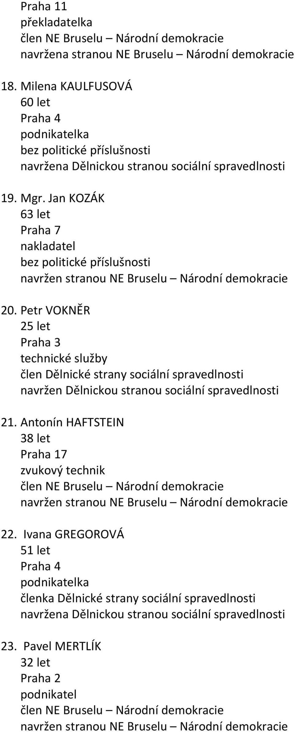 Petr VOKNĚR 25 let technické služby 21.