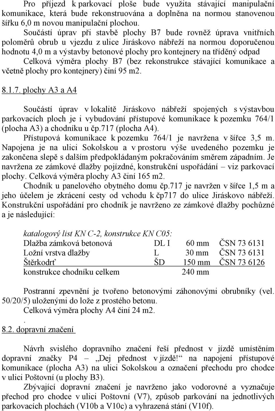 tříděný odpad Celková výměra plochy B7 