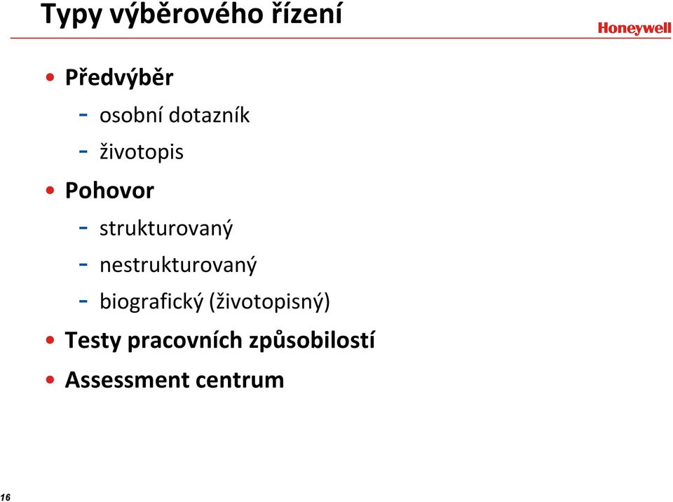 - nestrukturovaný - biografický (životopisný)