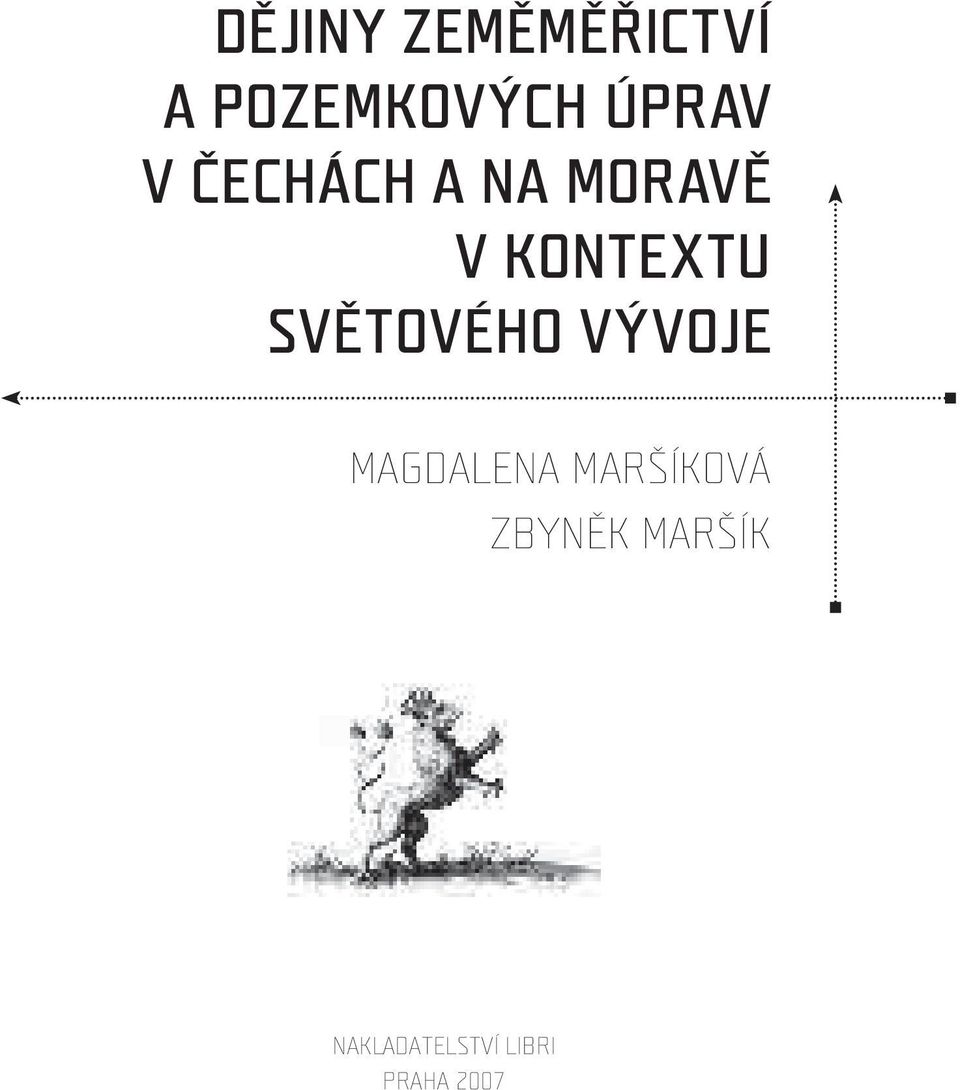 SVĚTOVÉHO VÝVOJE MAGDALENA MARŠÍKOVÁ
