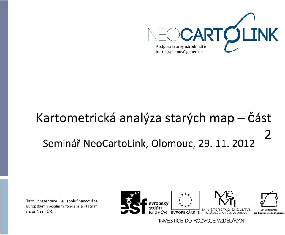 NeoCartoLink, Olomouc, 29. 11.