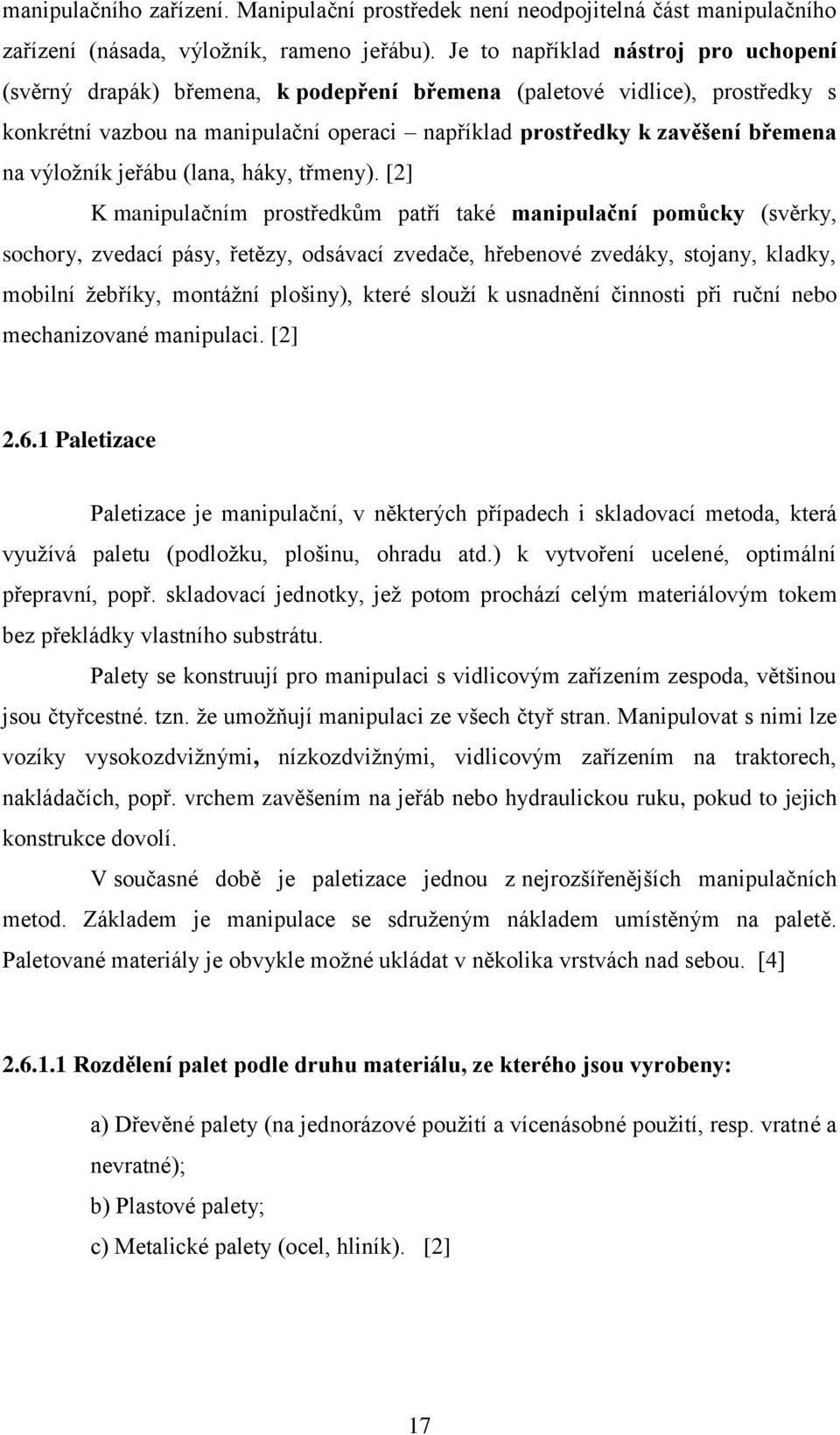výložník jeřábu (lana, háky, třmeny).