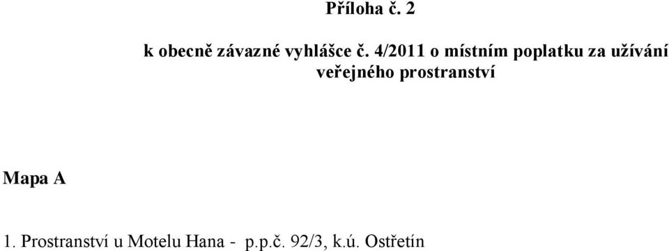 veřejného prostranství Mapa A 1.