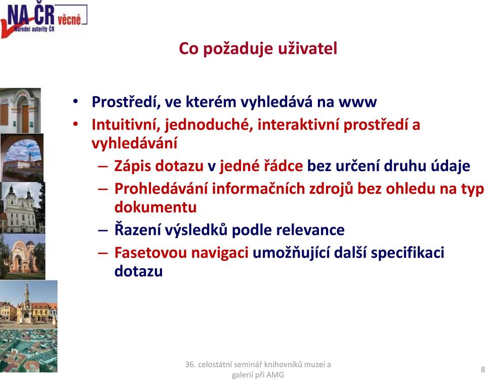 určení druhu údaje Prohledávání informačních zdrojů bez ohledu na typ dokumentu