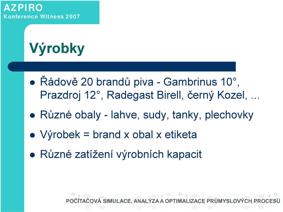 .. Různé obaly - lahve, sudy, tanky, plechovky
