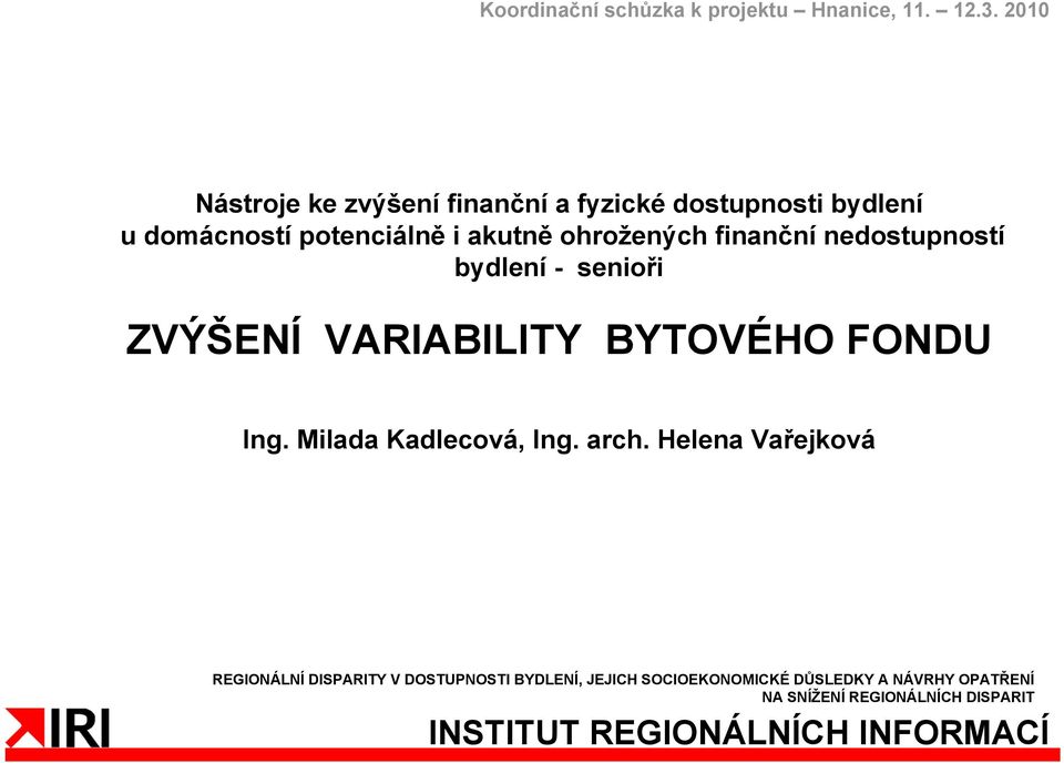 finanční nedostupností bydlení - senioři ZVÝŠENÍ